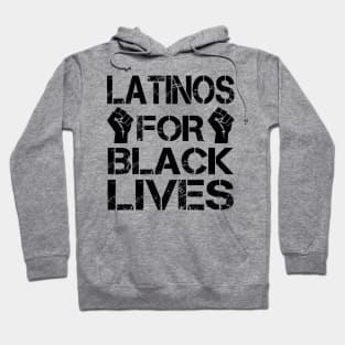 Latinos For Black Lives Hoodie